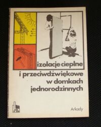 Miniatura okładki Lochner Dietmar, Ploss Wolfgang Izolacje cieplne i przeciwdźwiękowe w domkach jednorodzinnych.