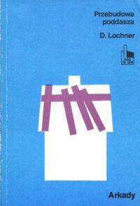 Zdjęcie nr 1 okładki Lochner Dietmar Przebudowa poddasza.