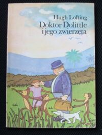 Zdjęcie nr 1 okładki Lofting Hugh  Doktor Dolittle i jego zwierzęta.