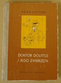 Miniatura okładki Lofting Hugh /ilustr. Z. Lengren/ Doktor Dolittle i jego zwierzęta.