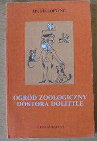 Miniatura okładki Lofting Hugh /ilustr. Z. Lengren/ Ogród zoologiczny Doktora Dolittle.