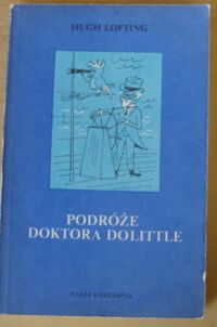 Miniatura okładki Lofting Hugh /ilustr. Z. Lengren / Podróże Doktora Dolittle.