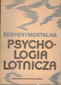 Miniatura okładki Łomow B. F.,  Platonow K. K. /red./ Eksperymentalna psychologia lotnicza.