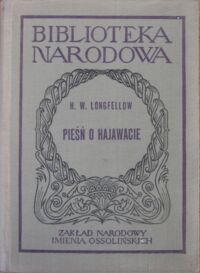 Miniatura okładki Longfellow Henry Wadsworth /oprac. S. Helsztyński/ Pieśń o Hajawacie. /Seria II. Nr 121/