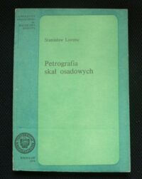 Miniatura okładki Lorenc Stanisław Petrografia skał osadowych.