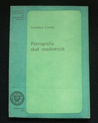 Zdjęcie nr 1 okładki Lorenc Stanisław Petrografia skał osadowych.