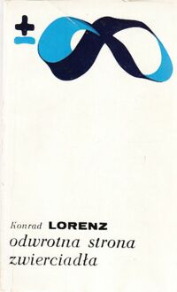 Zdjęcie nr 1 okładki Lorenz Konrad Odwrotna strona zwierciadła. Próba historii naturalnej ludzkiego poznania.