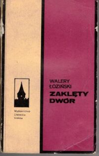 Zdjęcie nr 1 okładki Łoziński Walery Zaklety dwór.