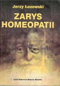 Miniatura okładki Łozowski Jerzy Zarys homeopatii.