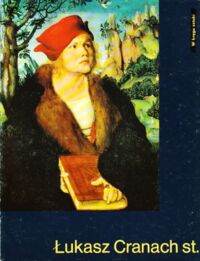 Miniatura okładki Ludecke Heinz Łukasz Cranach st. /W Kręgu Sztuki/