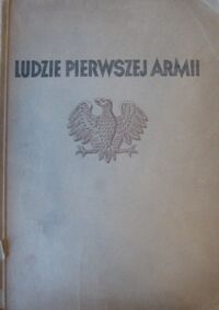 Miniatura okładki  Ludzie pierwszej armii.