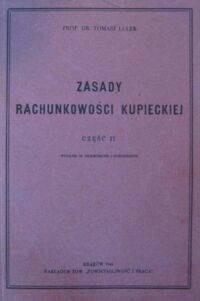 Zdjęcie nr 2 okładki Lulek Tomasz Zasady rachunkowości kupieckiej. T.I/II.