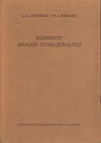 Miniatura okładki Lusternik L.A., Sobolew W.I. Elementy analizy funkcjonalnej.