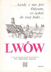 Zdjęcie nr 1 okładki  Lwów. Spacer 2. Z teki rysunków inż.Zbigniewa Haicha.