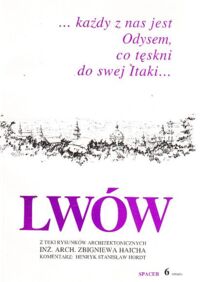 Zdjęcie nr 1 okładki  Lwów. Spacer 6. Z teki rysunków architektonicznej inż. arch. Zbigniewa Haicha.