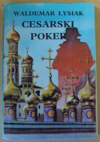 Miniatura okładki Łysiak Waldemar Cesarski poker.