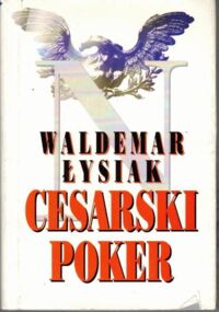 Miniatura okładki Łysiak Waldemar Cesarski poker.