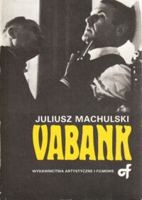 Miniatura okładki Machulski Juliusz Vabank i vabank II czyli riposta.