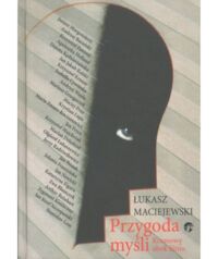 Miniatura okładki Maciejewski Łukasz  Przygoda myśli. Rozmowy obok filmu.