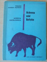 Miniatura okładki Maciejowska Modesta Ochrona wód Bałtyku. /Poradnik Ochrony Przyrody/