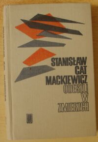 Miniatura okładki Mackiewicz Stanisław Cat Odeszli w zmierzch. Wybór pism 1916-1966. 