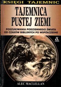 Zdjęcie nr 1 okładki Maclellan Alec Tajemnica pustej ziemi. 