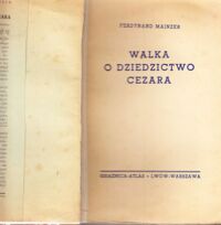Zdjęcie nr 2 okładki Mainzer Ferdynand Walka o dziedzictwo Cezara.
