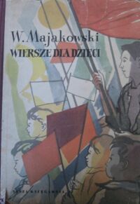 Miniatura okładki Majakowski Włodzimierz /ilustr. A. Jurkiewicz/ Wiersze dla dzieci.