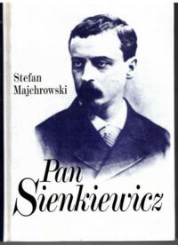 Miniatura okładki Majchrowski Stefan Pan Sienkiewicz.