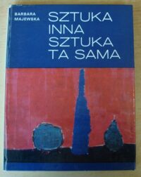 Miniatura okładki Majewska Barbara Sztuka inna, sztuka ta sama. Dubuffet, de Stael, Wols, Pollock.