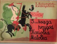 Miniatura okładki Makuszyński K., Walentynowicz M. 3-cia księga przygód Koziołka Matołka.