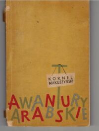 Miniatura okładki Makuszyński Kornel Awantury arabskie.