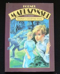 Miniatura okładki Makuszyński Kornel Szatan z siódmej klasy.