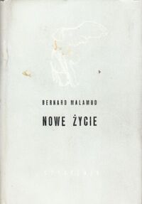 Miniatura okładki Malamud Bernard Nowe życie. /Nike/