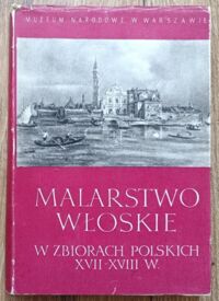 Miniatura okładki  Malarstwo włoskie w zbiorach polskich XVII-XVIII w.