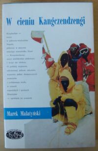 Zdjęcie nr 1 okładki Malatyński Marek W cieniu Kangczendzengi. /Naokoło Świata/