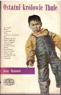Miniatura okładki Malaurie Jean Ostatni królowie Thule. /Naokoło Świata/