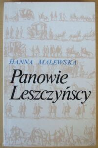 Miniatura okładki Malewska Hanna Panowie Leszczyńscy.