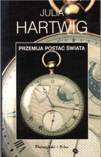 Miniatura okładki Malewska  Hanna Przemija postać świata.