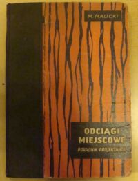 Miniatura okładki Malicki Maksymilian Odciągi miejscowe. Poradnik projektanta. 