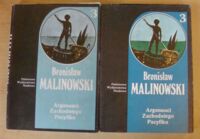 Zdjęcie nr 1 okładki Malinowski Bronisław Argonauci Zachodniego Pacyfiku. Relacje o poczynaniach i przygodach krajowców z Nowej Gwinei. Część 1-2. /Dzieła. Tom 3/