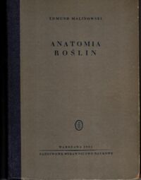 Miniatura okładki Malinowski Edmund Anatomia roślin.