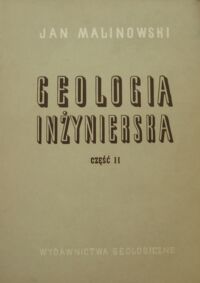 Miniatura okładki Malinowski Jan Geologia inżynierska. Część II. 