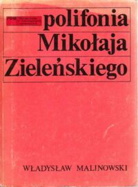 Miniatura okładki Malinowski Władysław Polifonia Mikołaja Zieleńskiego.