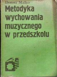 Miniatura okładki Malko Dorota Metodyka wychowania muzycznego w przedszkolu.