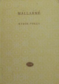 Miniatura okładki Mallarme Stephane Wybór poezji. /Biblioteka Poetów/