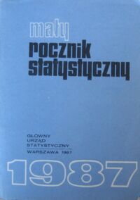 Miniatura okładki  Mały rocznik statystyczny 1987.