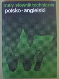Zdjęcie nr 1 okładki  Mały słownik techniczny polsko-angielski.