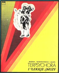 Miniatura okładki Mamontowicz-Łojek Bożena Terpsychora i lekkie muzy. Taniec widowiskowy w Polsce w okresie międzywojennym (1918-1939).