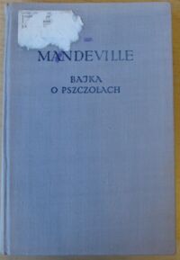 Miniatura okładki Mandeville Bajka o pszczołach. /Biblioteka Klasyków Filozofii/.